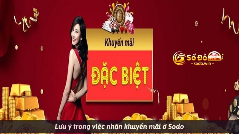 Lưu ý trong việc nhận khuyến mãi ở Sodo